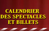 Calendrier des spectacles et billets